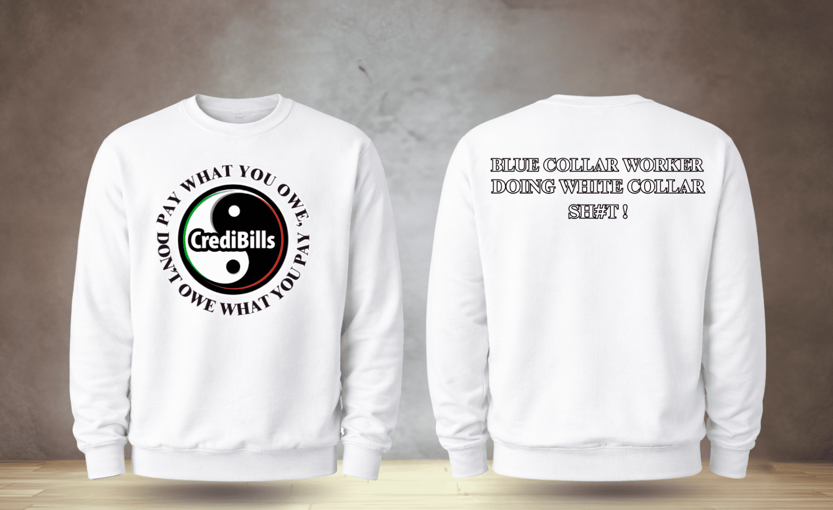Pay What You Owe Sweatshirt - Image 5