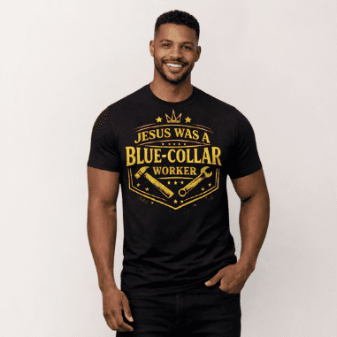 Jesus Was A Blue-Collar Worker - Statement Tee
