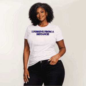 I Forgive From A Distance-Statement Tee